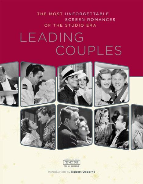 Leading Couples: The most unforgettable screen romances of the studio era cover