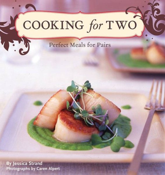 Cooking for Two: Perfect Meals for Pairs cover