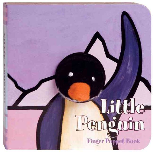 Little Penguin: Finger Puppet Book: (Finger Puppet Book for Toddlers and Babies, Baby Books for First Year, Animal Finger Puppets) (Little Finger Puppet Board Books, FING) cover