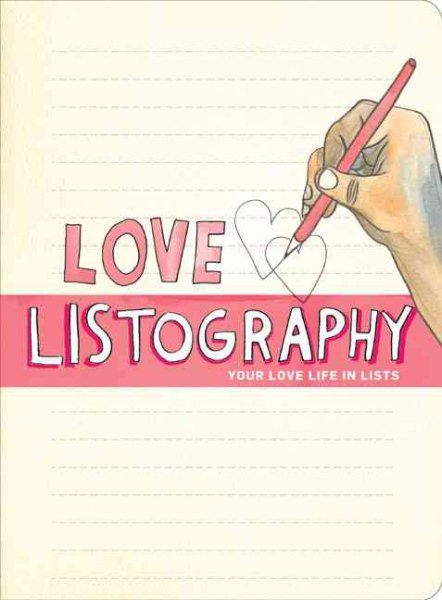 Love Listography: Your Love Life in Lists cover