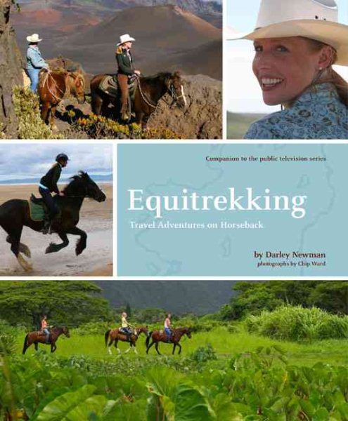 Equitrekking: Travel Adventures on Horseback cover
