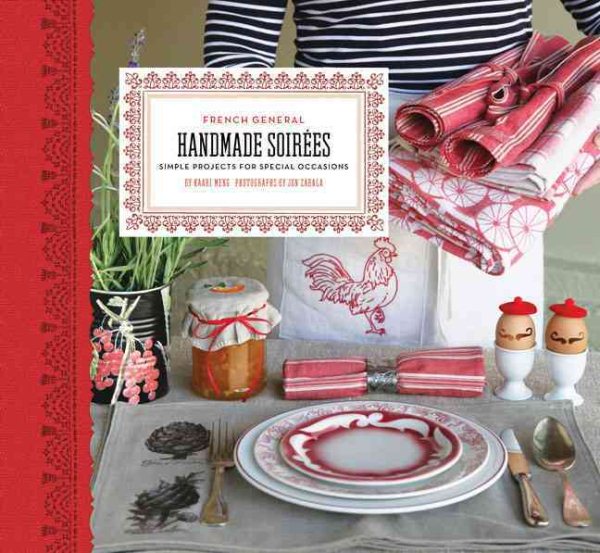 French General Handmade Soirees: Simple Projects for Special Occasions cover