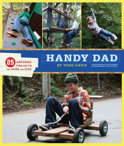 Handy Dad: 25 Awesome Projects for Dads and Kids cover