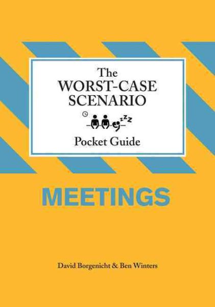 Worst-Case Scenario Pocket Guide: Meetings cover