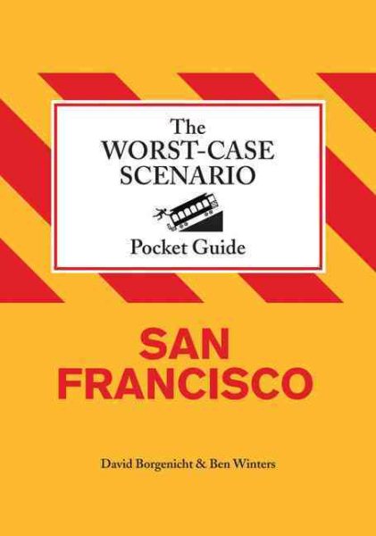 The Worst-Case Scenario Pocket Guide: San Francisco cover