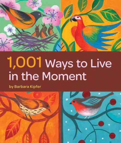 1,001 Ways to Live in the Moment cover