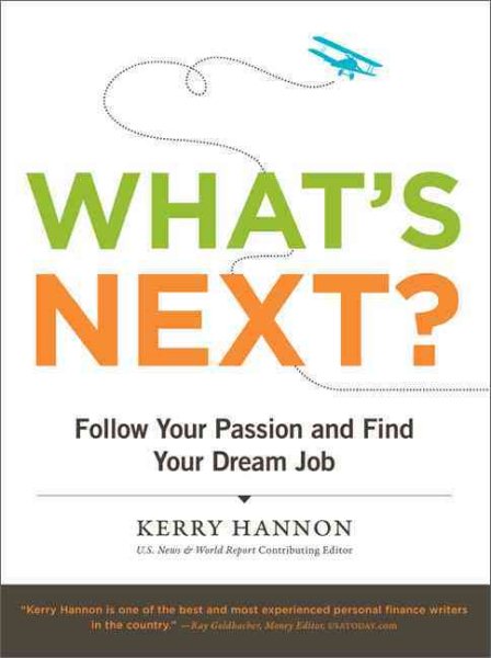 What's Next? Follow Your Passion and Find Your Dream Job cover