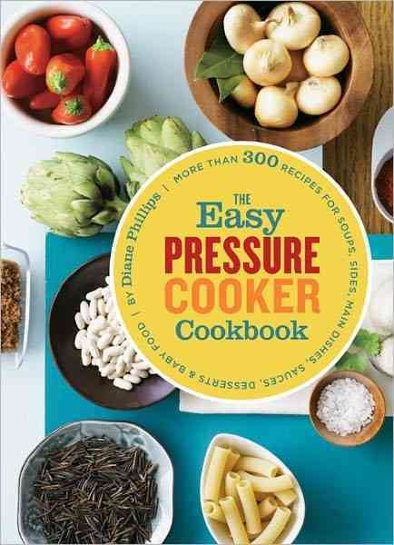 The Easy Pressure Cooker Cookbook cover