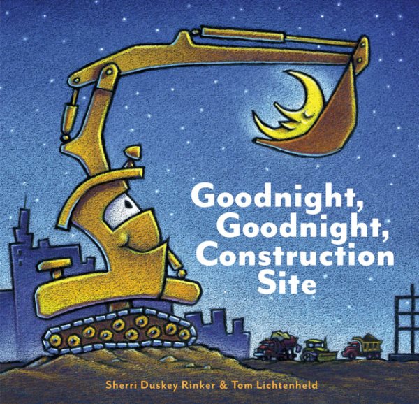 Goodnight, Goodnight Construction Site (Hardcover Books for Toddlers, Preschool Books for Kids) cover