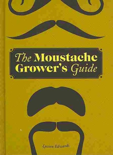 The Moustache Grower's Guide cover