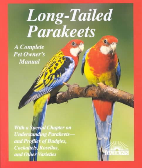 Long-Tailed Parakeets (Complete Pet Owner's Manuals) cover