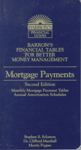 Mortgage Payments (BARRON'S FINANCIAL TABLES FOR BETTER MONEY MANAGEMENT) cover