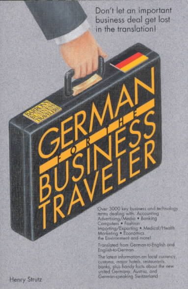 German for the Business Traveler (Bilingual Business Guides) (English and German Edition) cover