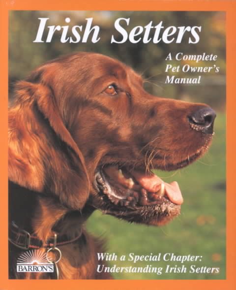 Irish Setters (Complete Pet Owner's Manuals) cover