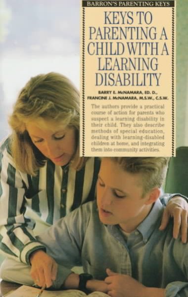 Keys to Parenting a Child With a Learning Disability (Barron's Parenting Keys) cover