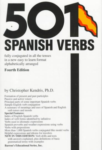 501 Spanish Verbs: Fully Conjugated in All the Tenses in a New Easy-To-Learn Format Alphabetically Arranged cover