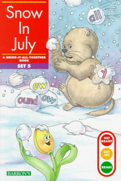 Snow in July: Bring-It-All-Together Book (Get Ready-Get Set-Read!) cover