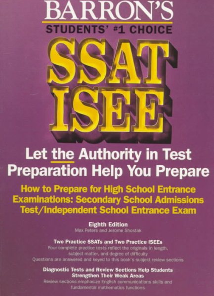 How to Prepare for Ssat Isee: High School Entrance Examinations (BARRON'S HOW TO PREPARE FOR HIGH SCHOOL ENTRANCE EXAMINATIONS) cover