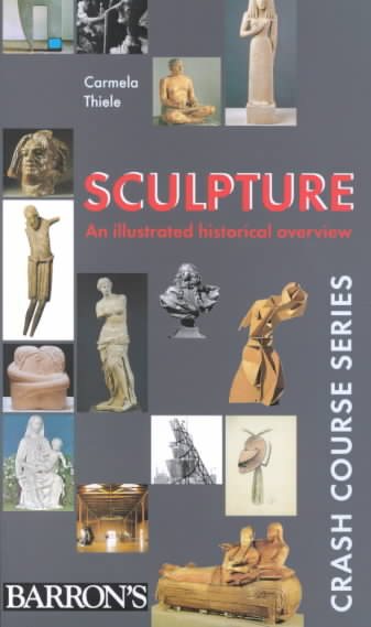 Sculpture: Crash Course (Crash Course (Libraries Unlimited)) cover