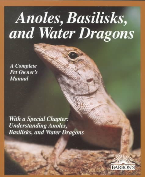 Anoles, Basilisks, and Water Dragons cover