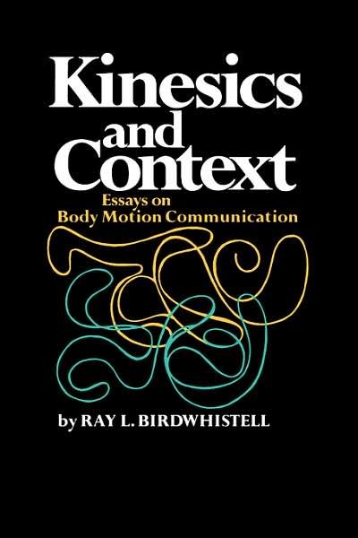 Kinesics and Context: Essays on Body Motion Communication (Conduct and Communication) cover