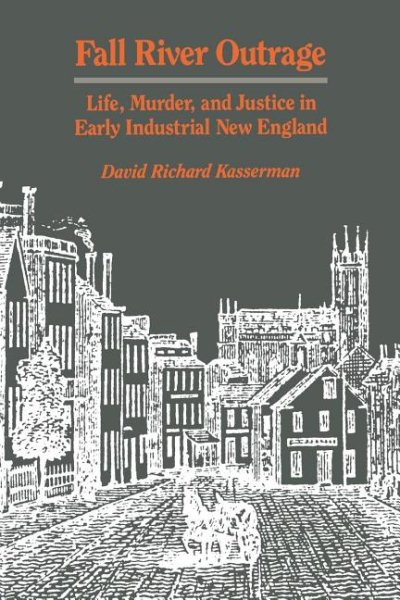 Fall River Outrage: Life, Murder, and Justice in Early Industrial New England cover