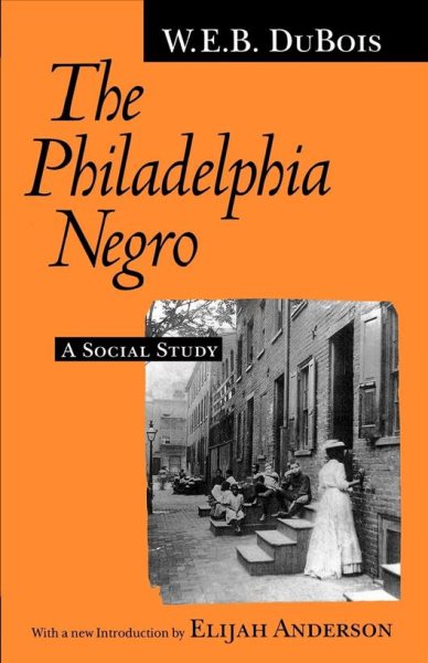 The Philadelphia Negro: A Social Study cover