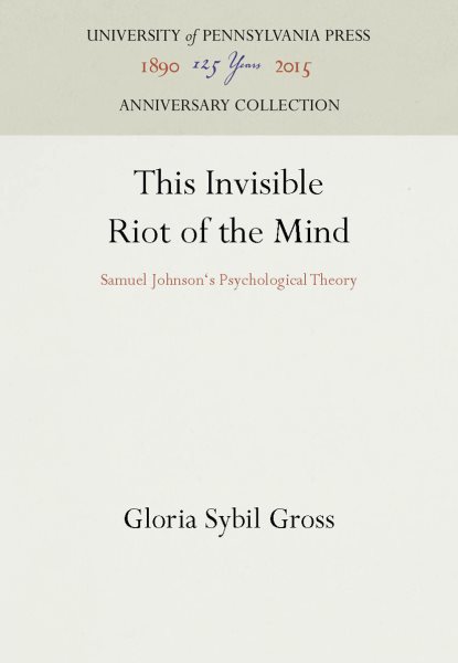 This Invisible Riot of the Mind: Samuel Johnson's Psychological Theory (Anniversary Collection) cover