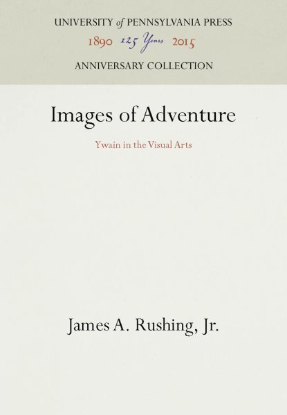 Images of Adventure: Ywain in the Visual Arts (Middle Ages Series) cover