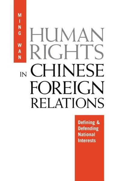 Human Rights in Chinese Foreign Relations: Defining and Defending National Interests cover