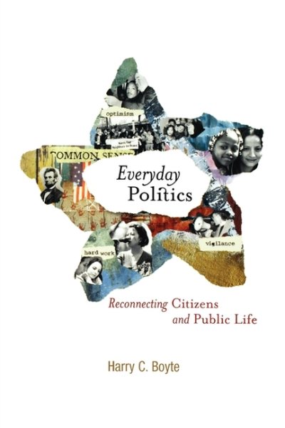 Everyday Politics: Reconnecting Citizens and Public Life cover