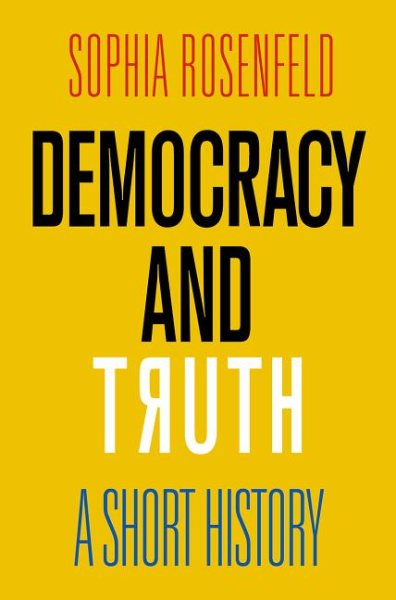 Democracy and Truth: A Short History cover