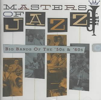 Masters Of Jazz, Vol. 4: Big Bands Of The '50s & '60s cover