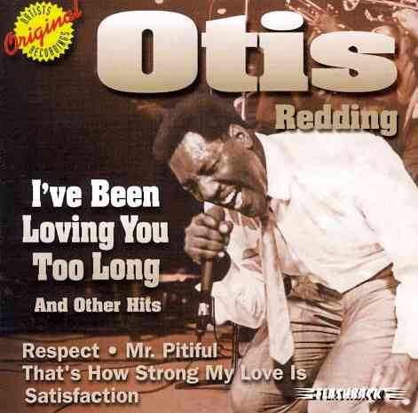 I've Been Loving You Too Long and Other Hits cover