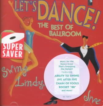 Let's Dance : The Best Of Ballroom Swing, Lindy, Jitterbug & Jive cover