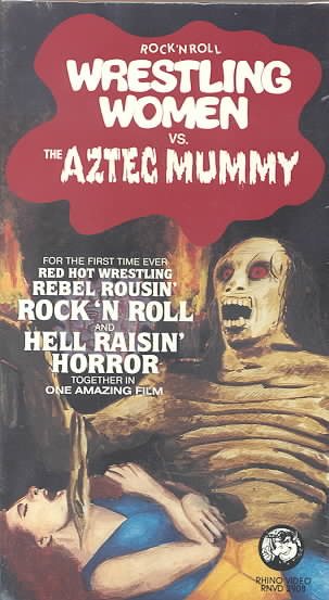 Wrestling Women Vs. Aztec Mummy [VHS] cover
