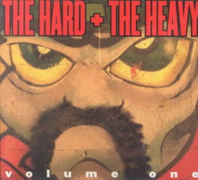 The Hard and The Heavy, Vol. 1