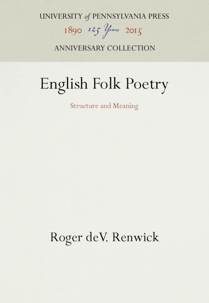 English Folk Poetry: Structure and Meaning (Anniversary Collection) cover