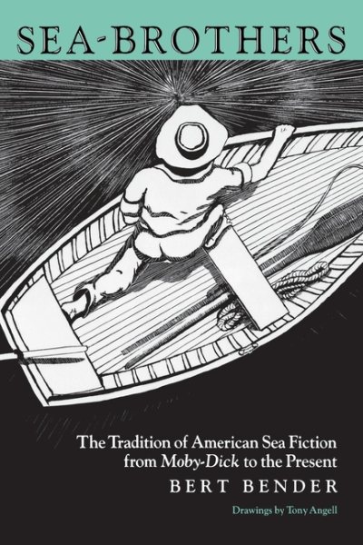 Sea-Brothers: The Tradition of American Sea Fiction from Moby-Dick to the Present cover