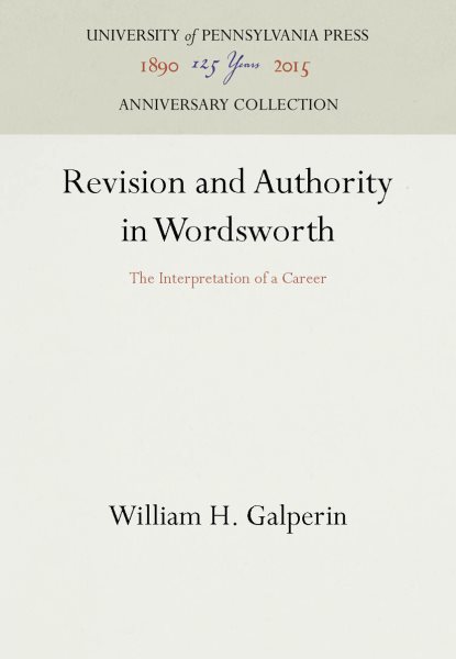 Revision and Authority in Wordsworth: The Interpretation of a Career cover