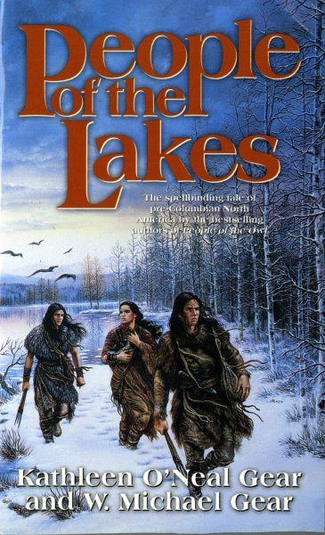 People of the Lakes (The First North Americans series, Book 6)