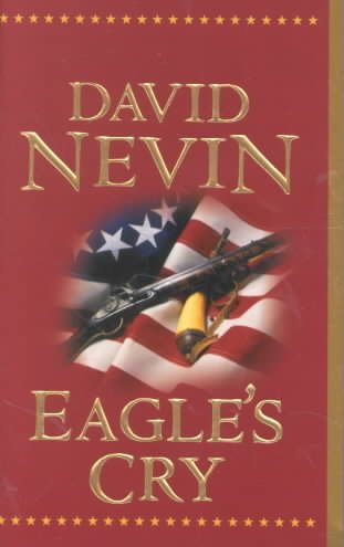 Eagle's Cry: A Novel of the Louisiana Purchase (The American Story) cover