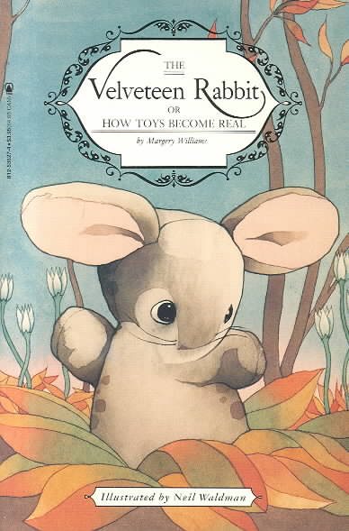 The Velveteen Rabbit or How Toys Become Real cover