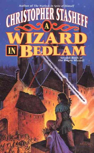 A Wizard In Bedlam: Second Book of the Rogue Wizard! (Tor Fantasy) cover