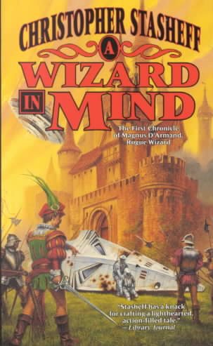 A Wizard In Mind: The First Chronicle of Magnus D'Armand, Rogue Wizard (Chronicles of the Rogue Wizard) cover