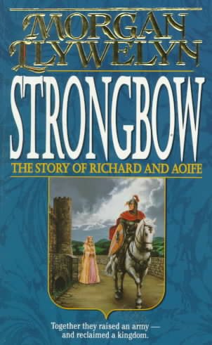 Strongbow: The Story of Richard And Aoife