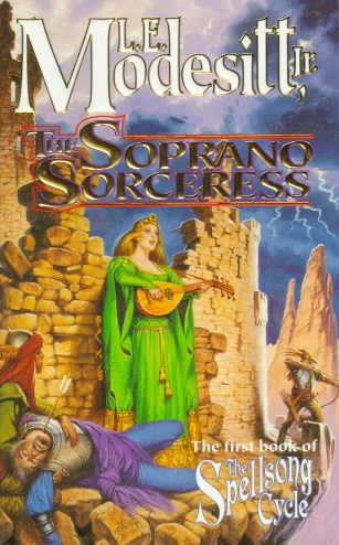 The Soprano Sorceress: The First Book of the Spellsong Cycle cover