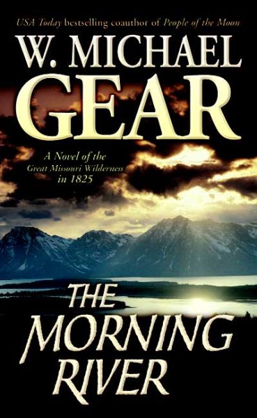 The Morning River: A Novel of the Great Missouri Wilderness in 1825 (Man From Boston) cover