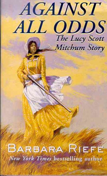 Against All Odds: The Lucy Scott Mitchum Story