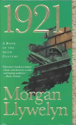 1921: The Great Novel of the Irish Civil War (Irish Century)